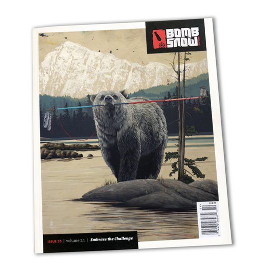 Bomb Snow Issue 25, "Embrace the Challenge."